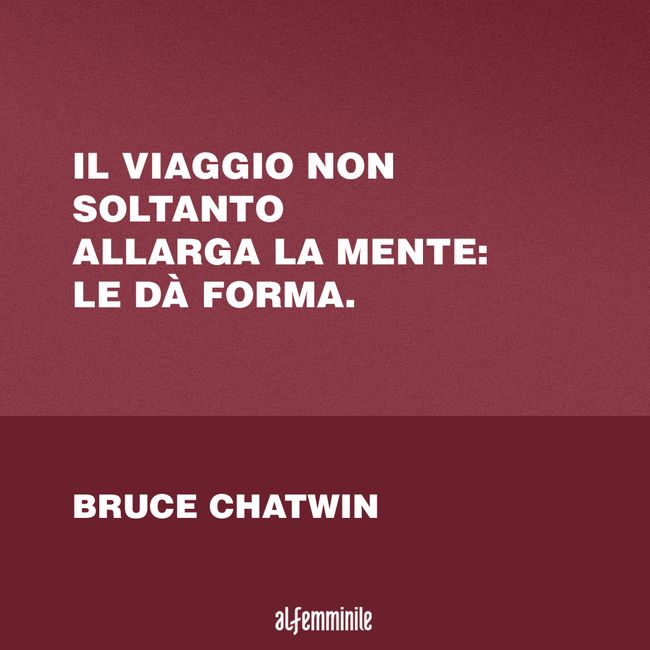 Le Piu Belle Frasi Sul Viaggio Per Chi Ama Viaggiare