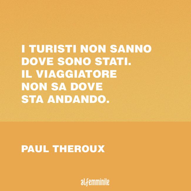 Le Piu Belle Frasi Sul Viaggio Per Chi Ama Viaggiare