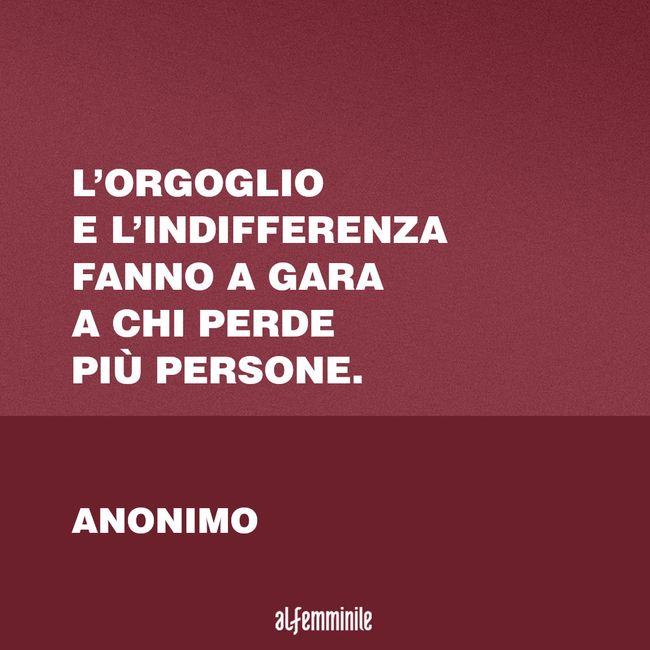 Frasi Sull Orgoglio Gli Aforismi Piu Significativi