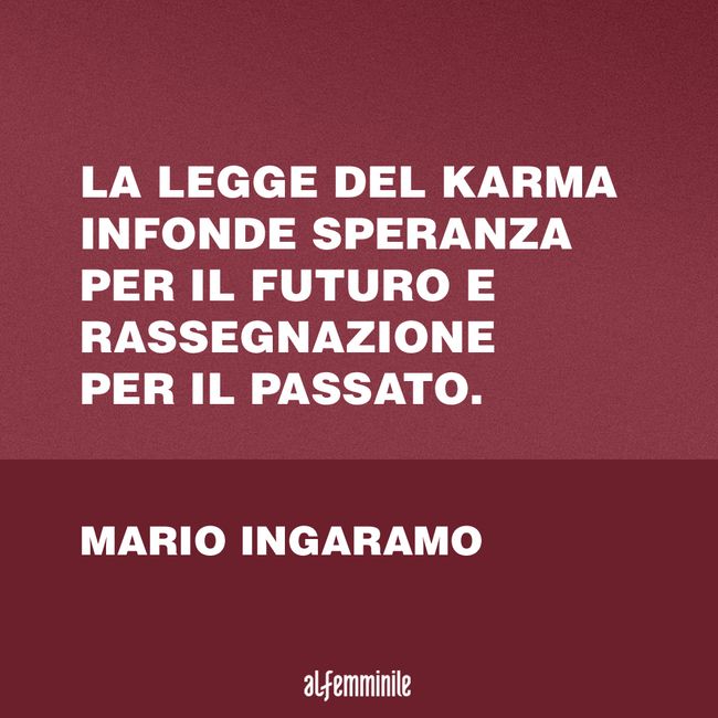 Frasi Sul Karma Tutte Le Frasi Piu Belle E Divertenti