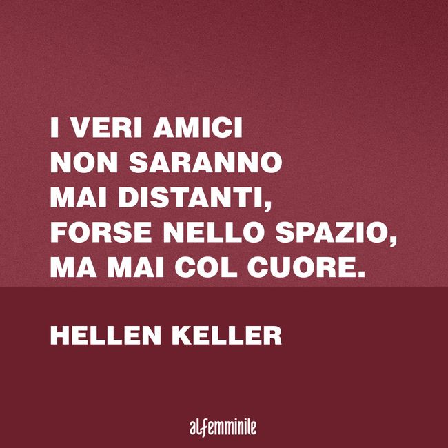 Amicizia A Distanza Le Frasi Da Dedicare Agli Amici Lontani