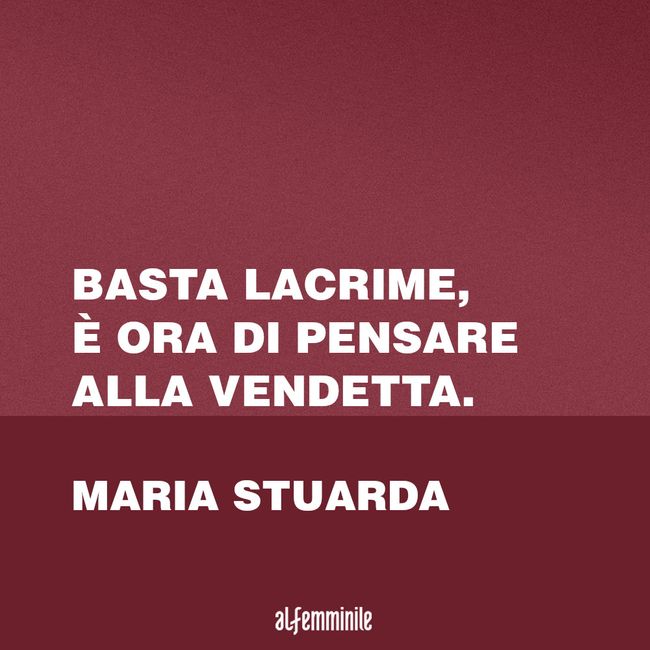 Frasi Sulla Vendetta Il Desiderio Di Giustizia Dovuto Al Rancore