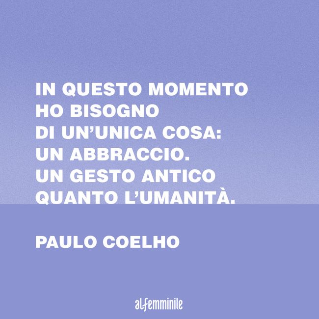 Frasi Sull Abbraccio Le Citazioni Piu Belle Sull Abbracciare