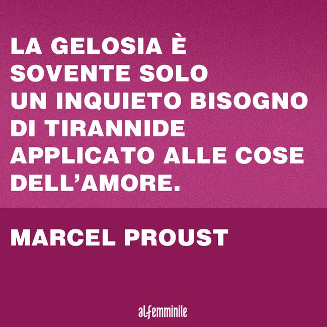 Frasi Sulla Gelosia Le Citazioni Piu Belle Dei Grandi Autori