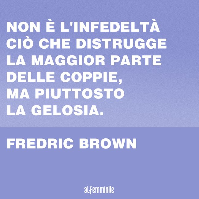 Frasi Sulla Gelosia Le Citazioni Piu Belle Dei Grandi Autori