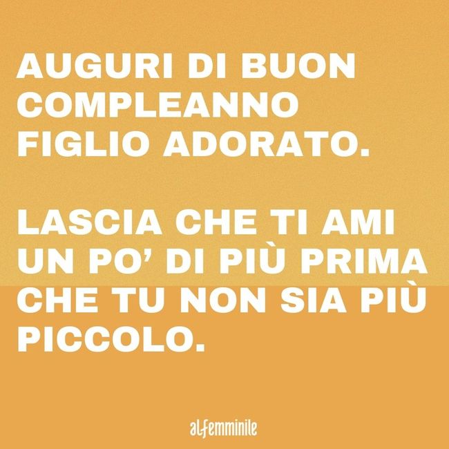 Frasi Di Buon Compleanno Per Un Figlio Scegli La Tua Preferita Frasi Di Buon Compleanno Per Un Figlio Scegli La Tua Preferita