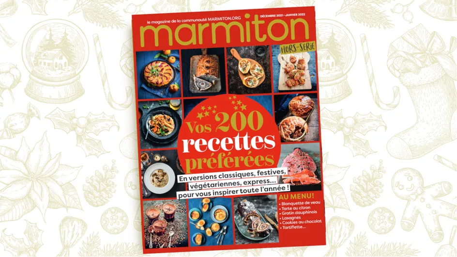 Vos 200 recettes préférées : le nouveau hors-série de Marmiton pour cuisiner des top recettes !