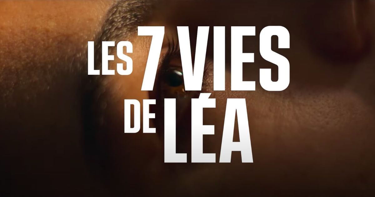 Les 7 vies de Léa : de quoi parle cette nouvelle série de Netflix