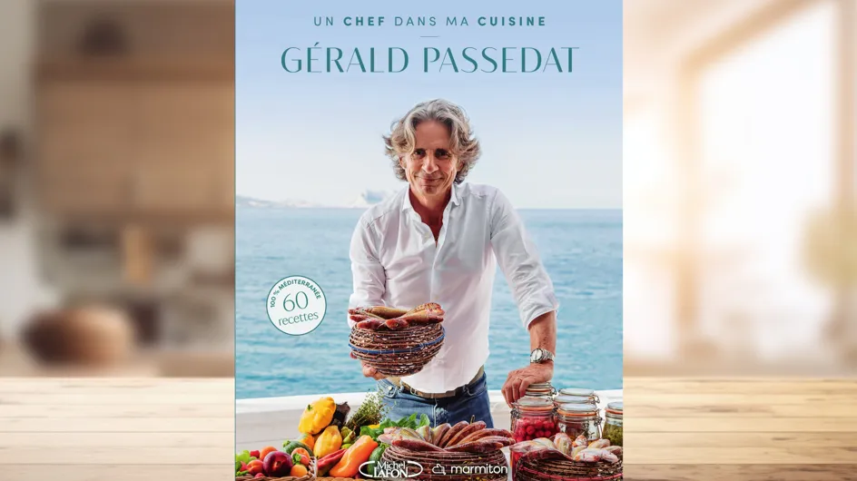 Un Chef dans ma cuisine : découvrez le dernier livre Marmiton en collaboration avec le chef étoilé Gérald Passedat !