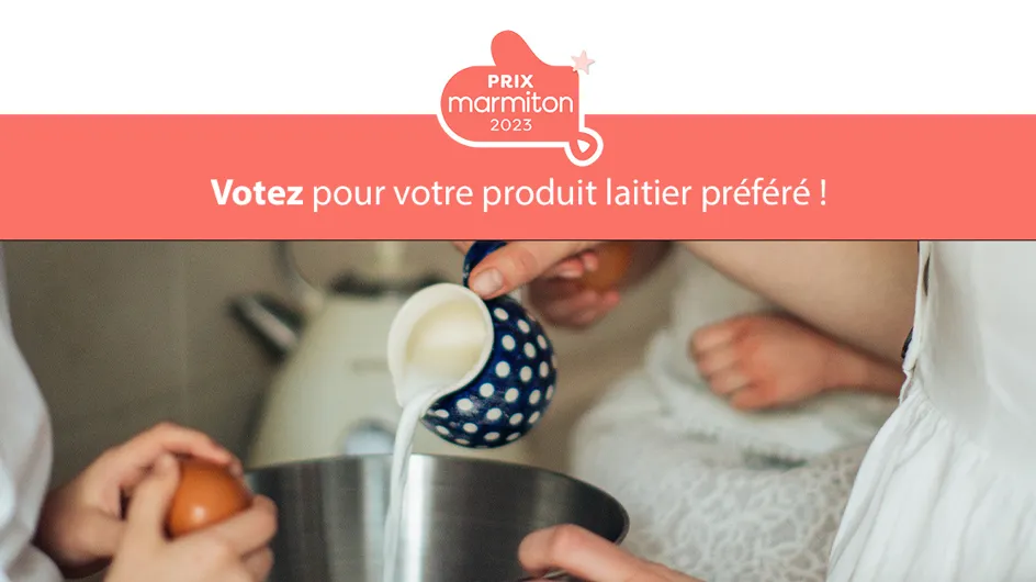 Votez pour votre produit laitier préféré !