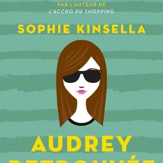 Sophie Kinsella se met dans la peau d’une ado dans Audrey retrouvée