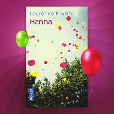 Laissez-vous emporter par Hanna, le nouveau roman de Laurence Peyrin