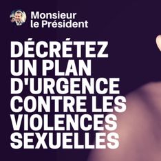 Cent personnalités demandent à Emmanuel Macron un plan d'urgence contre les violences sexuelles
