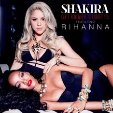 Shakira et Rihanna : Ecoutez leur duo Can’t remember to forget you