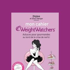 Pourquoi tu vas dévorer le cahier Weight Watchers !