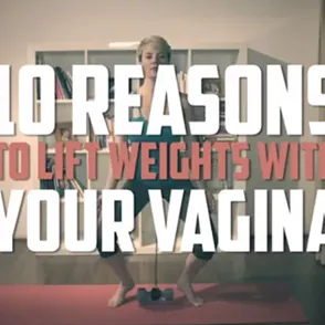 Why We Should All Be Lifting Weights With Our Vaginas