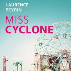 Découvrez Miss Cyclone, le roman qui va rythmer votre été !