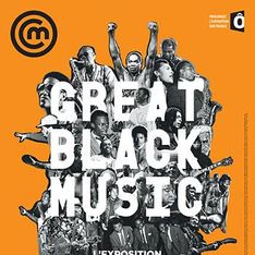 Great Black Music, la great expo !