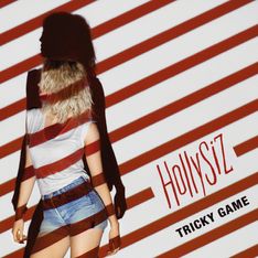 HollySiz : Découvrez son nouveau clip énervé, Tricky Game