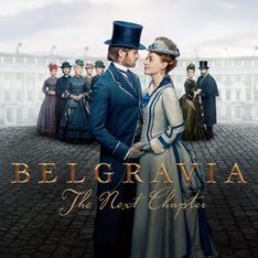 Belgravia: The Next Chapter, la esperada secuela de la serie de época que cautivó al público de 'Downton Abbey'