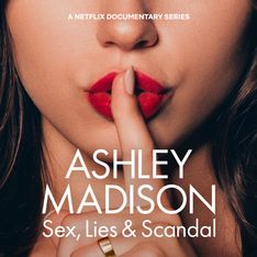Infieles expuestos: Netflix revela escándalo de Ashley Madison