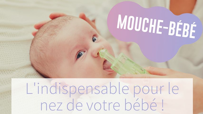 Mouche Bebe Un Indispensable Pour Le Nez De Bebe