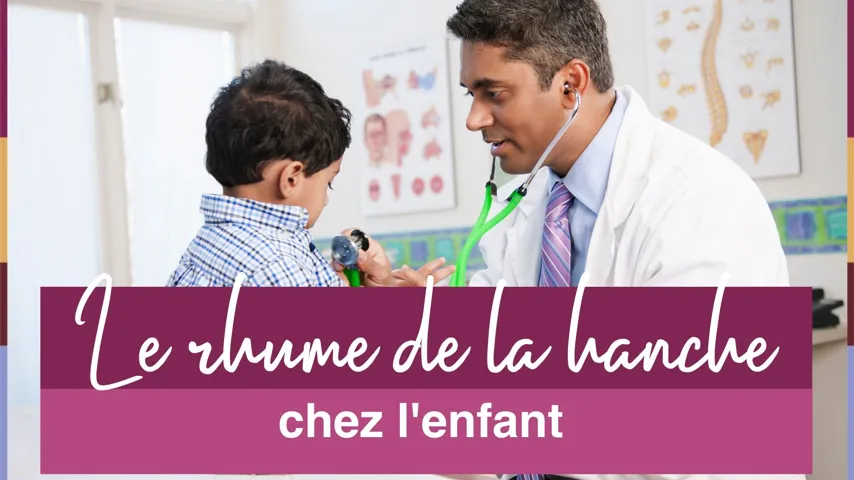 Rhume De Hanche Chez L Enfant Symptomes Causes Traitement