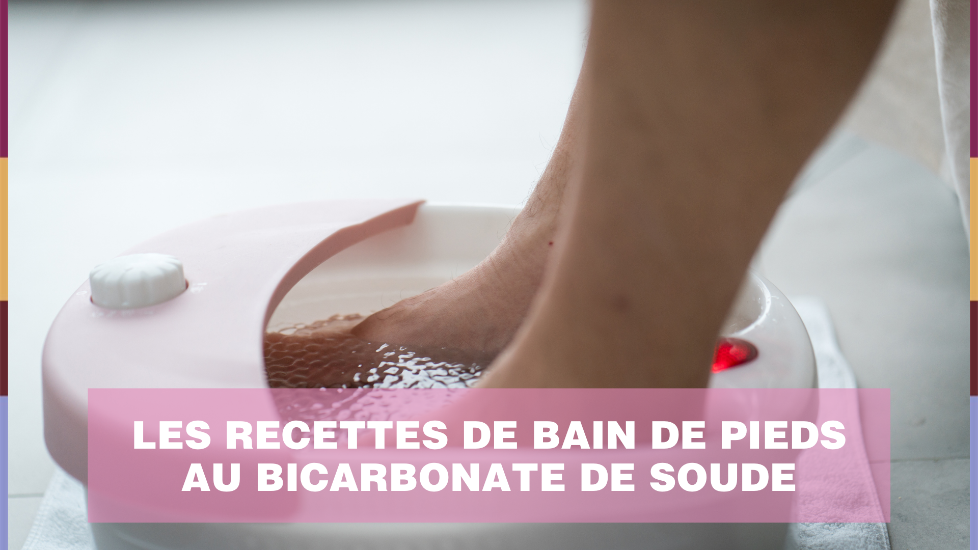 Les Recettes De Bain De Pieds Au Bicarbonate De Soude