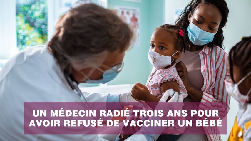 Un Medecin Radie Trois Ans Pour Avoir Refuse De Vacciner Un Bebe