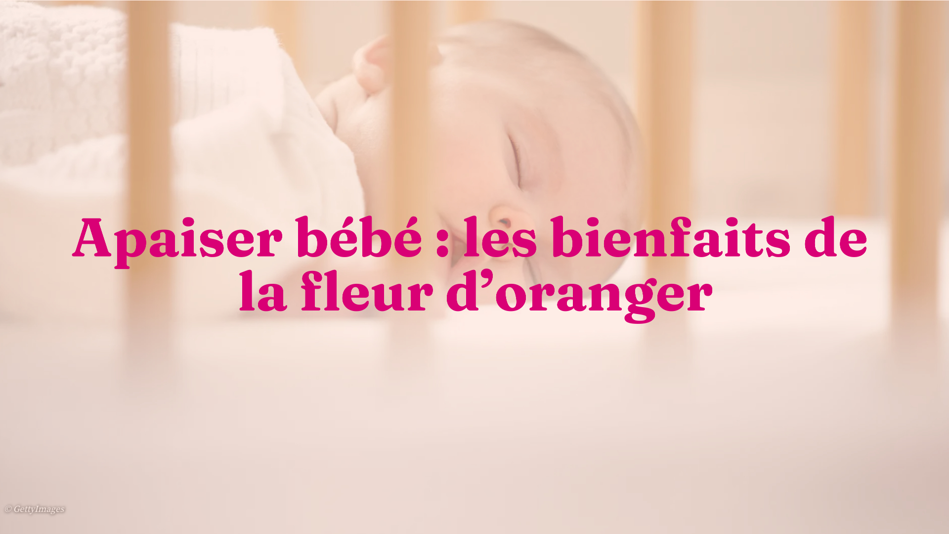 Apaiser Bebe Les Bienfaits De La Fleur D Oranger