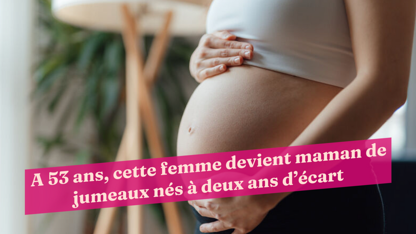 A 53 Ans Cette Femme Devient Maman De Jumeaux Nes A Deux Ans D Ecart