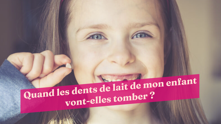 Quand Les Dents De Lait De Mon Enfant Vont Elles Tomber