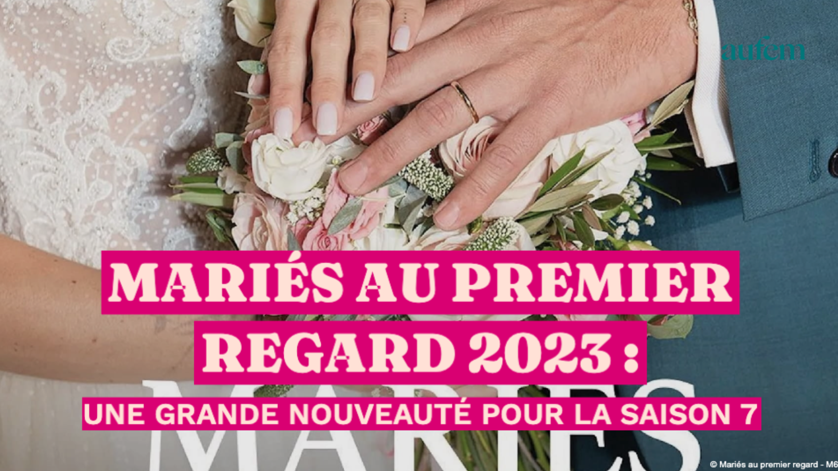 Mariés Au Premier Regard 2023 Date De Diffusion Mariés au premier regard 2023 : une grande nouveauté pour la saison 7 !
