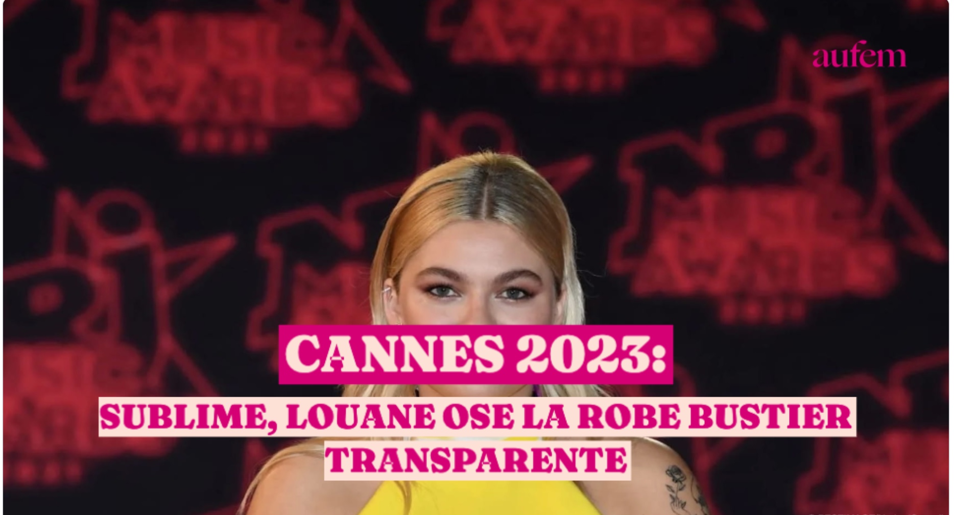 Cannes 2023 : sublime, Louane ose la robe bustier transparente