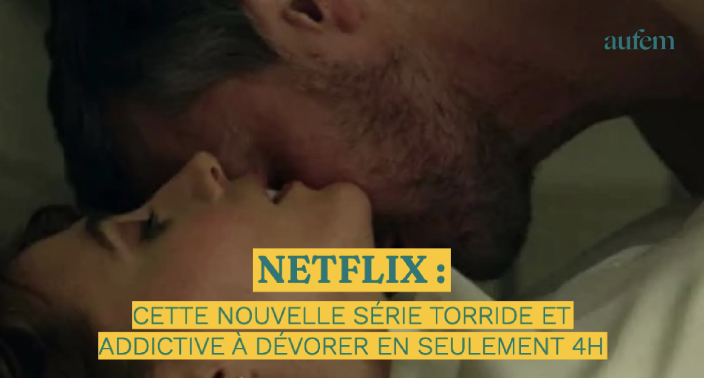 Netflix : cette nouvelle série torride et addictive à dévorer en seulement  4h