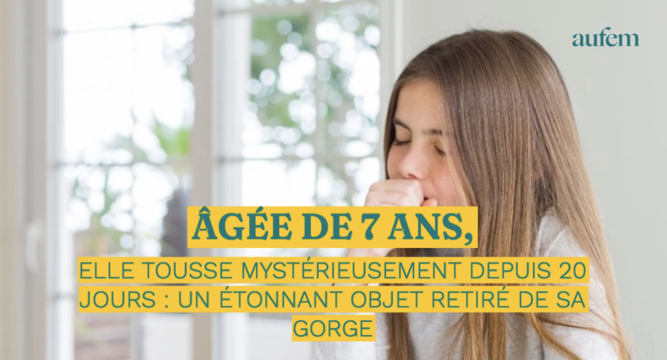 Âgée de 7 ans, elle tousse mystérieusement depuis 20 jours : un étonnant  objet retiré de sa gorge